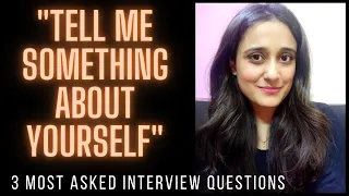 "Tell me something about yourself" - My answers to the most asked interview questions