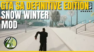 GTA San Andreas Definitive Edition SNOW MOD