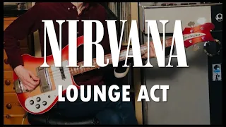Nirvana - Lounge Act (Bass Cover)