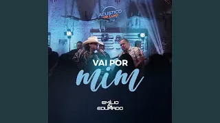 Vai por Mim (Acústico de Luxo) (Ao Vivo)