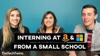 Interning at Amazon and Microsoft from a Small School - TheTechTwins