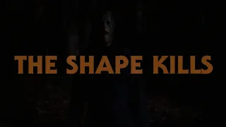 THE SHAPE KILLS (Halloween Fan Film) - TRAILER