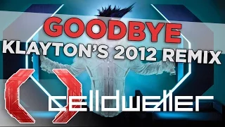 Celldweller - Goodbye (Klayton's 2012 Remix)