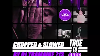 Bryson Tiller- Don't Get Too High (Chopped & Slowed By DJ Tramaine713)