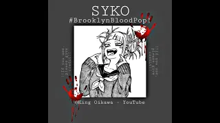 SYKO - #BrooklynBloodPop! (Edit Audio)