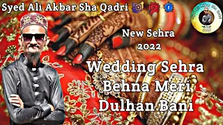 Wedding Sehra Behna Meri Dulhan Bani By Syed Ali Akbarsha#viralvideo