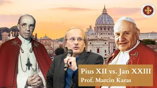 Pius XII i Jan XXIII: dwie wizje Kościoła | prof. Marcin Karas