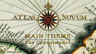 The Conquistador (Atlas Novum - Main Theme)