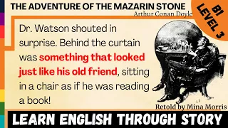 Learn English Through Story | The Adventure of the Mazarin Stone by Arthur Conan Doyle⭐Level 3⭐B1