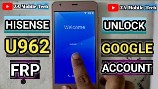 Hisense U962 Frp Bypass | Unlock Google Account Hisense U962 | Za Mobile Tech