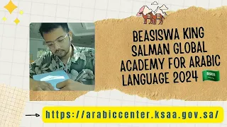 Beasiswa King Salman Global Academy for Arabic Language 2024 🇸🇦 Beasiswa Bahasa Arab di Saudi Arabia