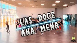 LAS DOCE, Ana Mena, coreo Zumba®️Fitness by Cloe González