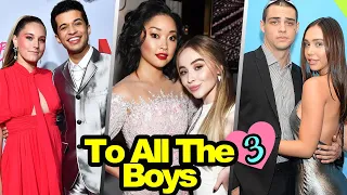 To All The Boys: Always and Forever Cast: Real-Life Partners Revealed 😍