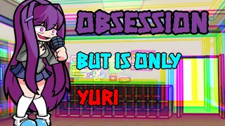 Obsession - But is Only Yuri/Friday Night Funking VS Doki Doki Takeover!