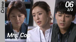 [CC/FULL] Mrs. Cop EP06 (2/3) | 미세스캅