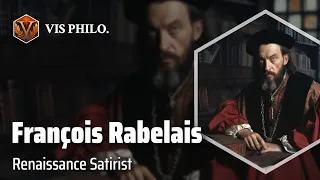 François Rabelais: Master of Satire｜Philosopher Biography