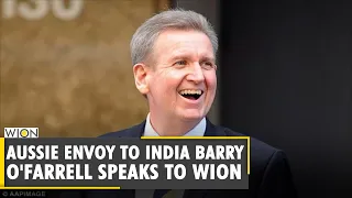 Australian envoy Barry O'Farrell speaks about assistance to India, Indo Pacific | WION Exclusive
