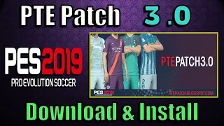 PES 2019 PTE Patch 3.0 | install on PC (works for any version)