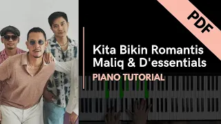 Kita Bikin Romantis - Maliq & D'essentials (Piano Tutorial + Not Angka)