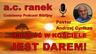 1861. Jedność w Kościele jest darem! – Pastor Andrzej Cyrikas #chwe #andrzejcyrikas