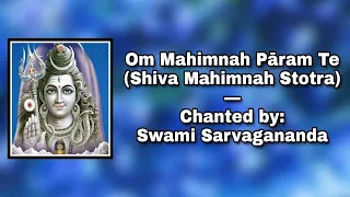 Shiva Mahimnah Stotra: Om Mahimnah Param Te: Chanted by Sw. Sarvagananda