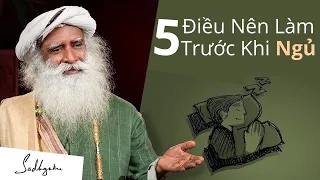 5 Điều Nên Làm Trước Khi Ngủ | Sadhguru Tiếng Việt