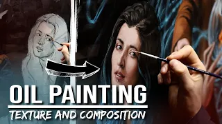 Improve Your Oil Painting Skills with TEXTURE and COMPOSITION