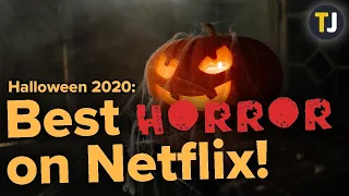 The BEST Horror Movies and Shows on Netflix for Halloween 2020!