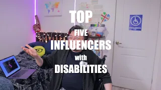 Top 5 Influencers with Disabilities