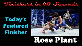 Finishers in 60 Seconds-Rose Plant (Bayley)
