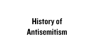 History of Antisemitism