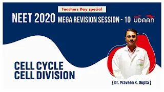 Mega Revision series session 10 by Dr Praveen K Gupta : Cell cycle & cell division