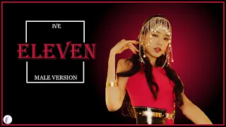 IVE - Eleven || Male Version