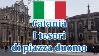 Catania, i tesori di piazza duomo