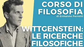 Wittgenstein: le Ricerche filosofiche