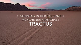 Tractus, 1. Sonntag der Fastenzeit, Münchener Kantorale B