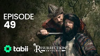 Resurrection: Ertuğrul | Episode 49