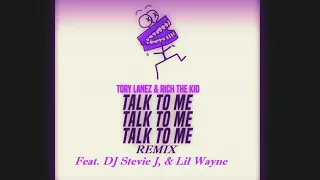 Tory Lanez - Talk To Me Remix Ft Rich the Kid Lil Wayne & DJ Stevie J Screwed & Chopped DJ DLoskii