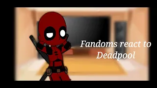 Fandoms react to Deadpool I Deadpool I part 3