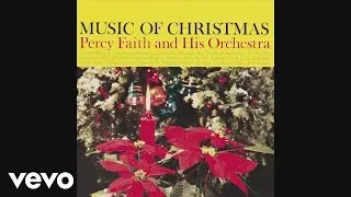 Percy Faith & His Orchestra and Chorus - O Come, All Ye Faithful (Adeste Fideles) (Audio)