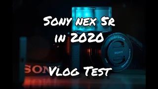 Sony NEX 5r in 2020