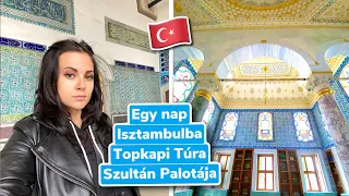 Istanbulba Egy Nap Vlog Topkapi Palace  Harem Szultán Palotàlya