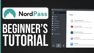 NordPass Tutorial For Beginners 2024 | The Best FREE Password Manager?
