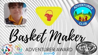 Basket Maker Adventurer Award