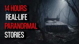 14 Hours of Real Life Paranormal Stories That Will Haunt Your Dreams
