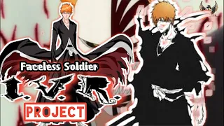 I.V.R Project - Faceless Soldier Bleach [ Amv ]