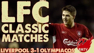 Liverpool 3-1 Olympiacos | LFC Classic Matches