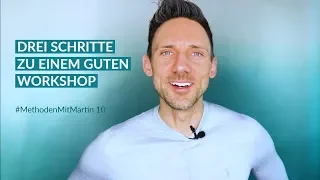 Workshop Planung: drei Schritte zu einem guten Workshop | Methoden mit... Folge 10