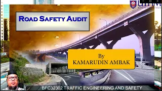 Lecture Series: Traffic Engineering (Road Safety Audit)