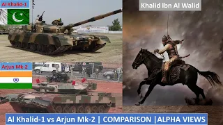 Al Khalid vs Arjun MK 2 | Comparison |الخالد 1 ون بمقابلہ ارجن ایم کے 2